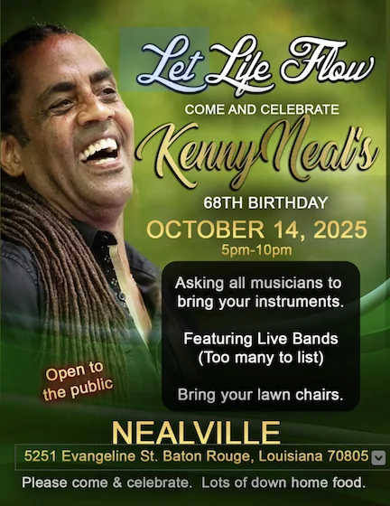 Kenny Neal’s 68th Birthday - Let Life Flow
