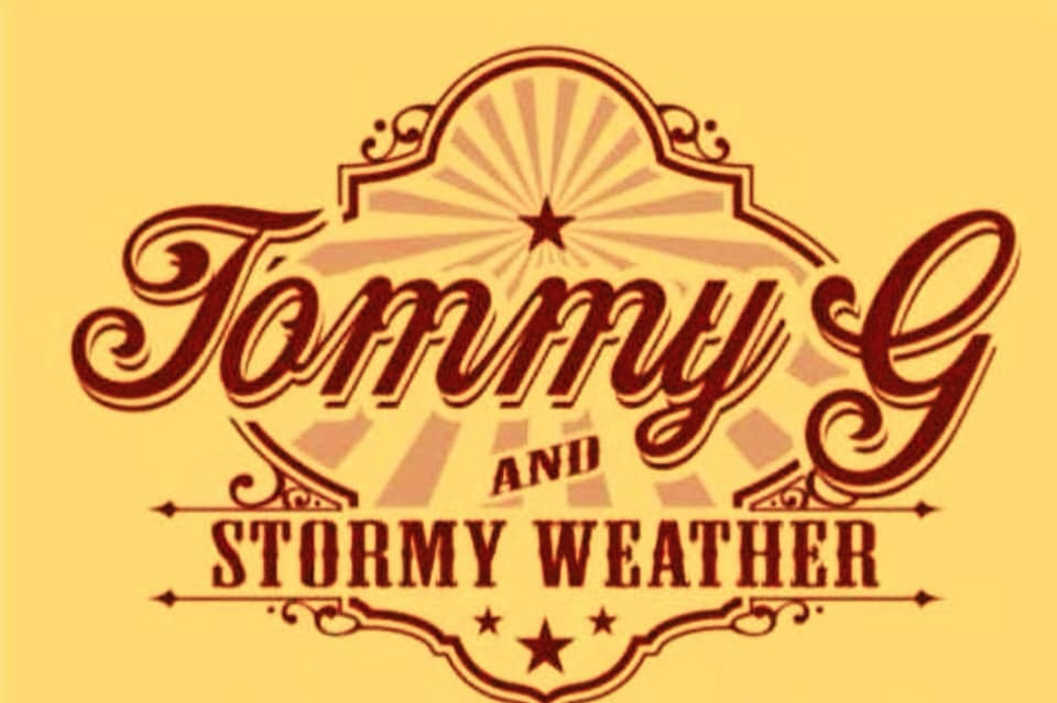 Tommy G & Stormy Weather